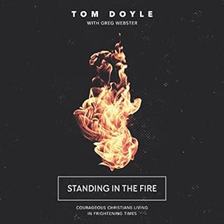 Standing in the Fire Audiolibro Por Tom Doyle, Greg Webster arte de portada