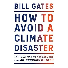 How to Avoid a Climate Disaster Audiolibro Por Bill Gates arte de portada