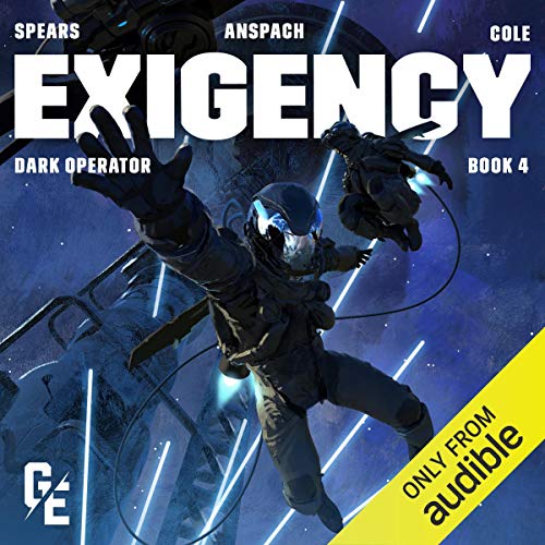 Exigency Audiobook By Doc Spears, Jason Anspach, Nick Cole cover art