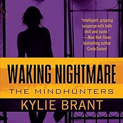 Waking Nightmare Audiobook By Kylie Brant cover art