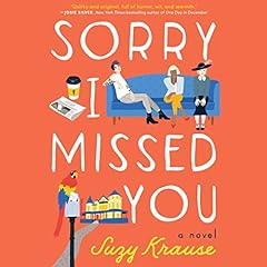 Sorry I Missed You Audiolibro Por Suzy Krause arte de portada