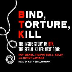 Bind, Torture, Kill Audiolibro Por Roy Wenzl, Tim Potter, L. Kelly, Hurst Laviana arte de portada