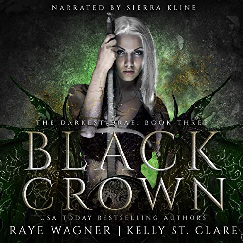 Black Crown Audiobook By Kelly St. Clare, Raye Wagner cover art