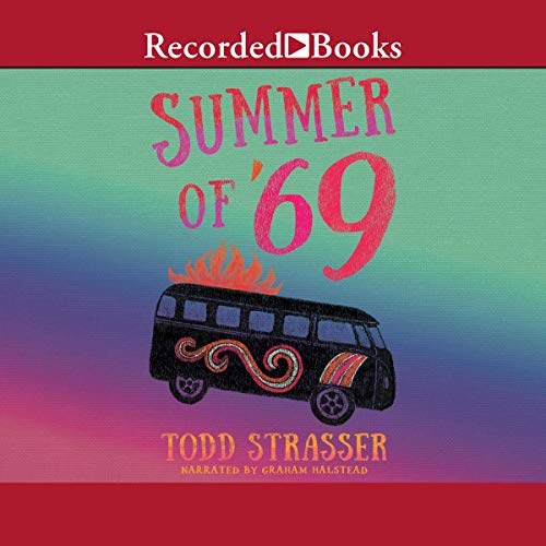 The Summer of '69 Audiolibro Por Todd Strasser arte de portada