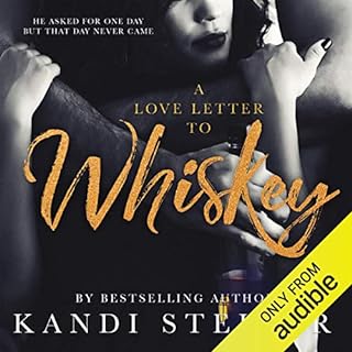 A Love Letter to Whiskey Audiolibro Por Kandi Steiner arte de portada