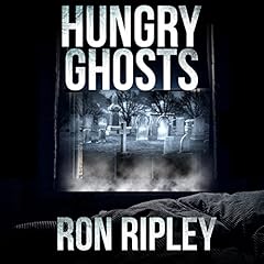 Hungry Ghosts Audiobook By Ron Ripley cover art