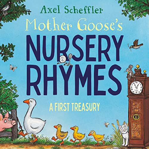 Mother Goose's Nursery Rhymes Audiobook By Axel Scheffler cover art