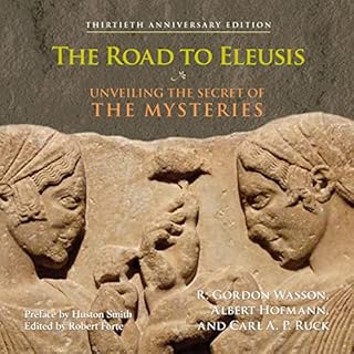 The Road to Eleusis Audiolibro Por R. Gordon Wasson, Albert Hofmann arte de portada