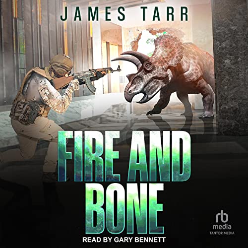 Fire and Bone Audiobook By James Tarr cover art