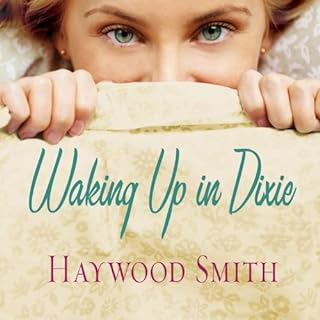 Waking Up in Dixie Audiolibro Por Haywood Smith arte de portada