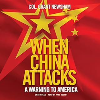 When China Attacks Audiobook By Col. Grant Newsham cover art