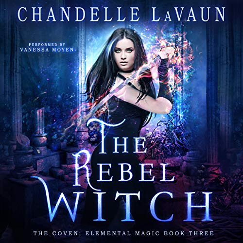 The Rebel Witch Audiobook By Chandelle LaVaun cover art