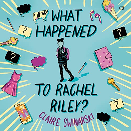 What Happened to Rachel Riley? Audiobook By Claire Swinarski cover art