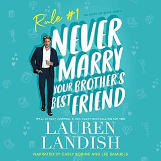 Never Marry Your Brother's Best Friend Audiobook By Lauren Landish cover art