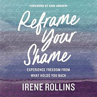 Reframe Your Shame Audiolibro Por Irene Rollins arte de portada