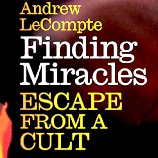 Finding Miracles Audiobook By Andrew LeCompte cover art