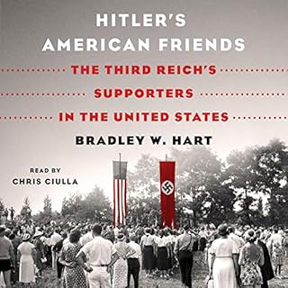 Hitler's American Friends Audiolibro Por Bradley W. Hart arte de portada