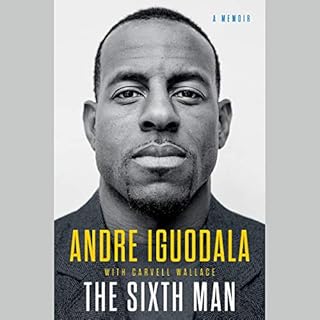 The Sixth Man Audiolibro Por Andre Iguodala, Carvell Wallace arte de portada