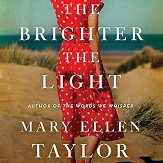 The Brighter the Light Audiolibro Por Mary Ellen Taylor arte de portada