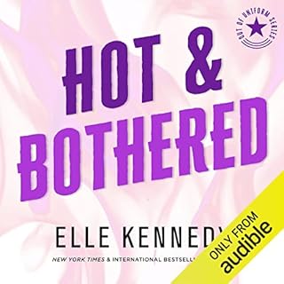 Hot & Bothered Audiolibro Por Elle Kennedy arte de portada