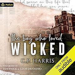 The Boy Who Loved Wicked Audiolibro Por C.P. Harris arte de portada