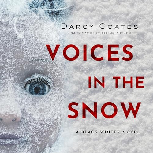 Voices in the Snow Audiobook By Darcy Coates cover art