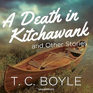 A Death in Kitchawank, and Other Stories Audiolibro Por T. C. Boyle arte de portada
