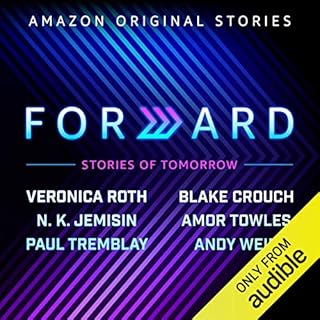 Forward Audiolibro Por Veronica Roth, Blake Crouch, Amor Towles, Paul Tremblay, Andy Weir, N. K. Jemisin arte de portada