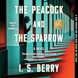 The Peacock and the Sparrow Audiobook By I.S. Berry cover art