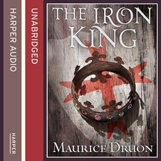 The Iron King Audiolibro Por Maurice Druon arte de portada