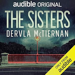 The Sisters Audiolibro Por Dervla McTiernan arte de portada