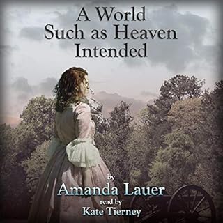 A World Such as Heaven Intended Audiobook By Amanda Lauer cover art