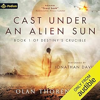 Cast Under an Alien Sun Audiobook By Olan Thorensen cover art