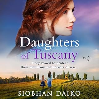 Daughters of Tuscany Audiobook By Siobhan Daiko cover art