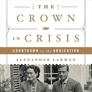 The Crown in Crisis Audiolibro Por Alexander Larman arte de portada