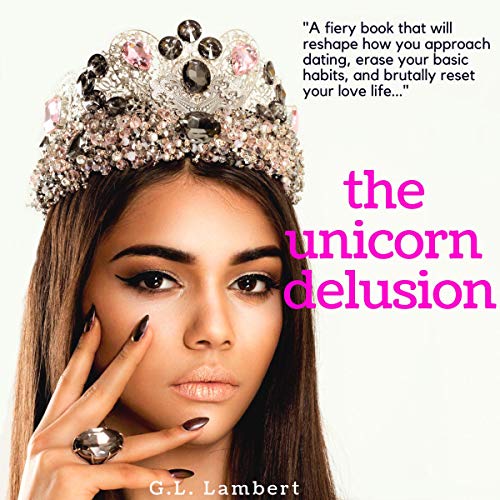 The Unicorn Delusion Audiobook By G. L. Lambert cover art