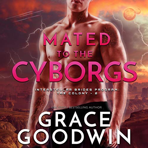 Mated to the Cyborgs Audiobook By Grace Goodwin cover art