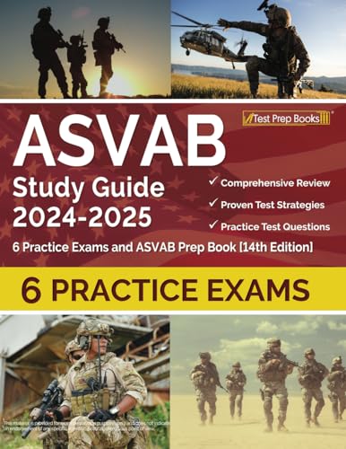 ASVAB Study Guide 2024-2025: Practice Exams and ASVAB Prep Book: [14th Edition]