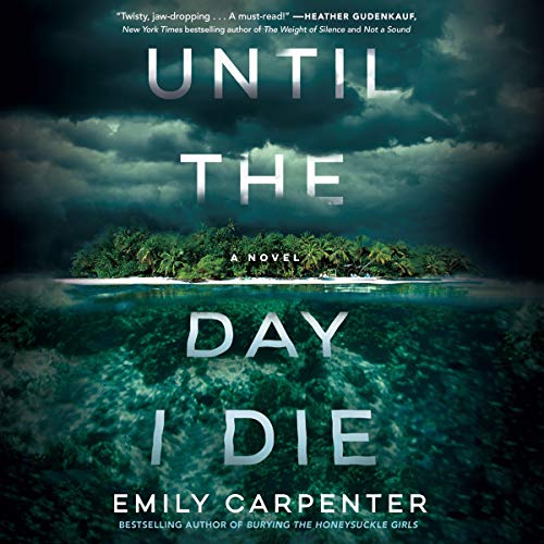 Until the Day I Die Audiolibro Por Emily Carpenter arte de portada