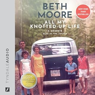 All My Knotted-Up Life Audiolibro Por Beth Moore arte de portada