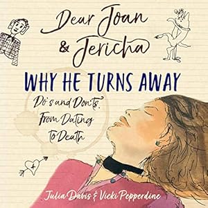 Dear Joan and Jericha - Why He Turns Away