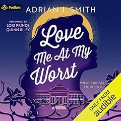 Love Me at My Worst Audiolibro Por Adrian J. Smith arte de portada