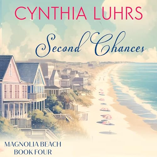 Second Chances Audiolibro Por Cynthia Luhrs arte de portada
