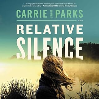Relative Silence Audiobook By Carrie Stuart Parks cover art