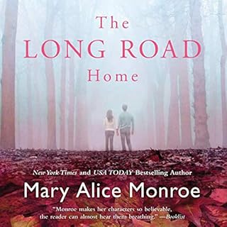 The Long Road Home Audiolibro Por Mary Alice Monroe arte de portada