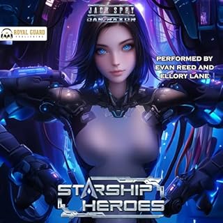 Starship Heroes Audiobook By Jack Spry, Dan Raxor cover art