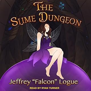 The Slime Dungeon Audiobook By Jeffrey "Falcon" Logue cover art