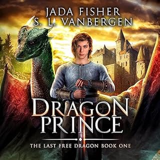 Dragon Prince Audiobook By Jada Fisher, S.L. Vanbergen cover art