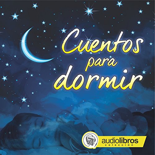 Cuentos para dormir [Bedtime Stories] Audiolibro Por Hermanos Grimm, Hans Christian Andersen, James Matthew Barrie, Robert So