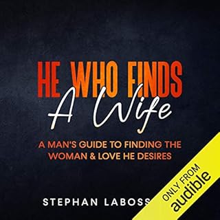 He Who Finds a Wife Audiolibro Por Stephan Speaks arte de portada